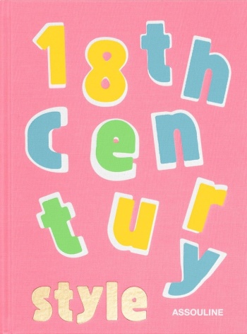 18th-century-style-assouline-cover Assouline: 18th Century Style