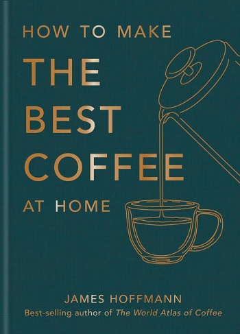 How to make the best coffee at home by James Hoffmann
