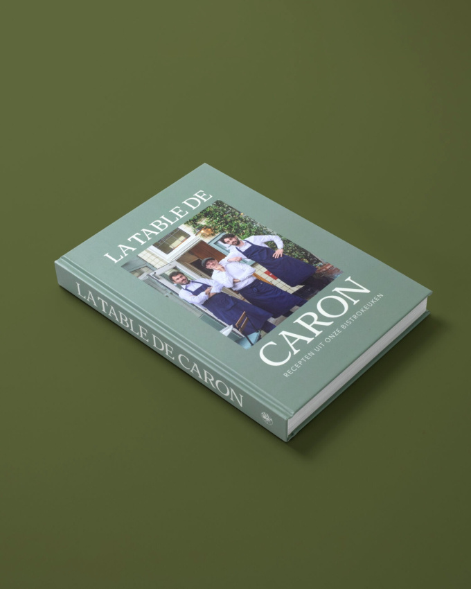 La Table de Caron: Recipes from our bistro kitchen