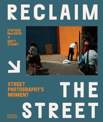 Reclaim-the-Street-cover Reclaim the Street: Street Photography's Moment