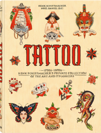 TATTOO. 1730s-1970s. Henk Schiffmacher's Private Collection