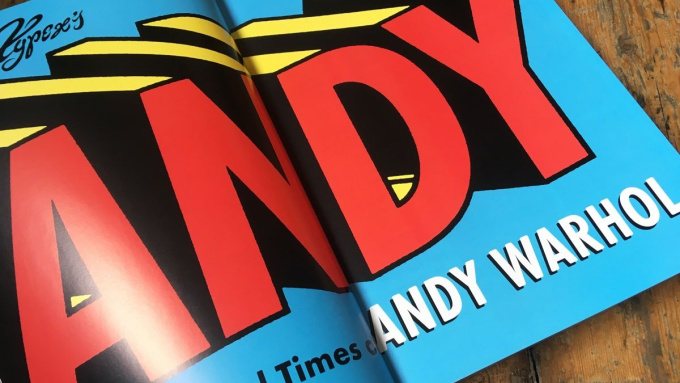Andy: The Life and Times of Andy Warhol: A Factual Fairytale