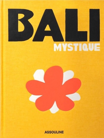 bali-mystique-assouline-cover Assouline: Bali Mystique