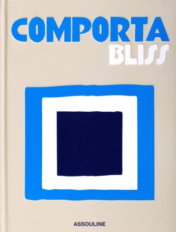 comporta-bliss-assouline-cover Assouline: Comporta Bliss