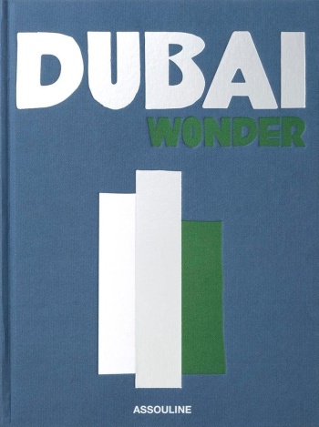 dubai-wonder-assouline-cover Assouline: Dubai Wonder