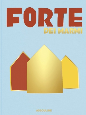 forte-dei-marmi-assouline-cover Assouline: Forte dei Marmi