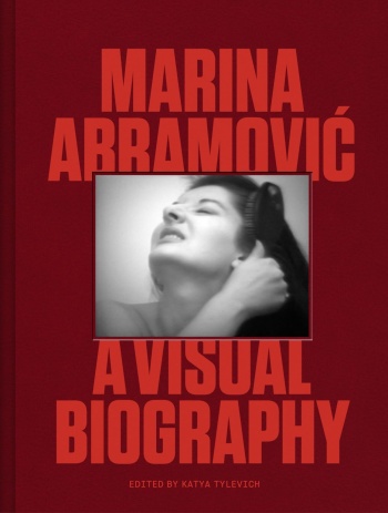 Marina Abramovic - A Visual Biography