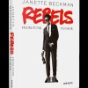 Rebels: From Punk to Dior - Janette Beckman