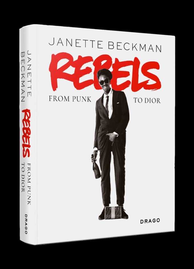 Rebels: From Punk to Dior - Janette Beckman
