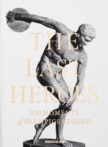 the-last-heroes-100-moments-of-olympics-legend-cover The Last Heroes: 100 Moments of Olympics Legend